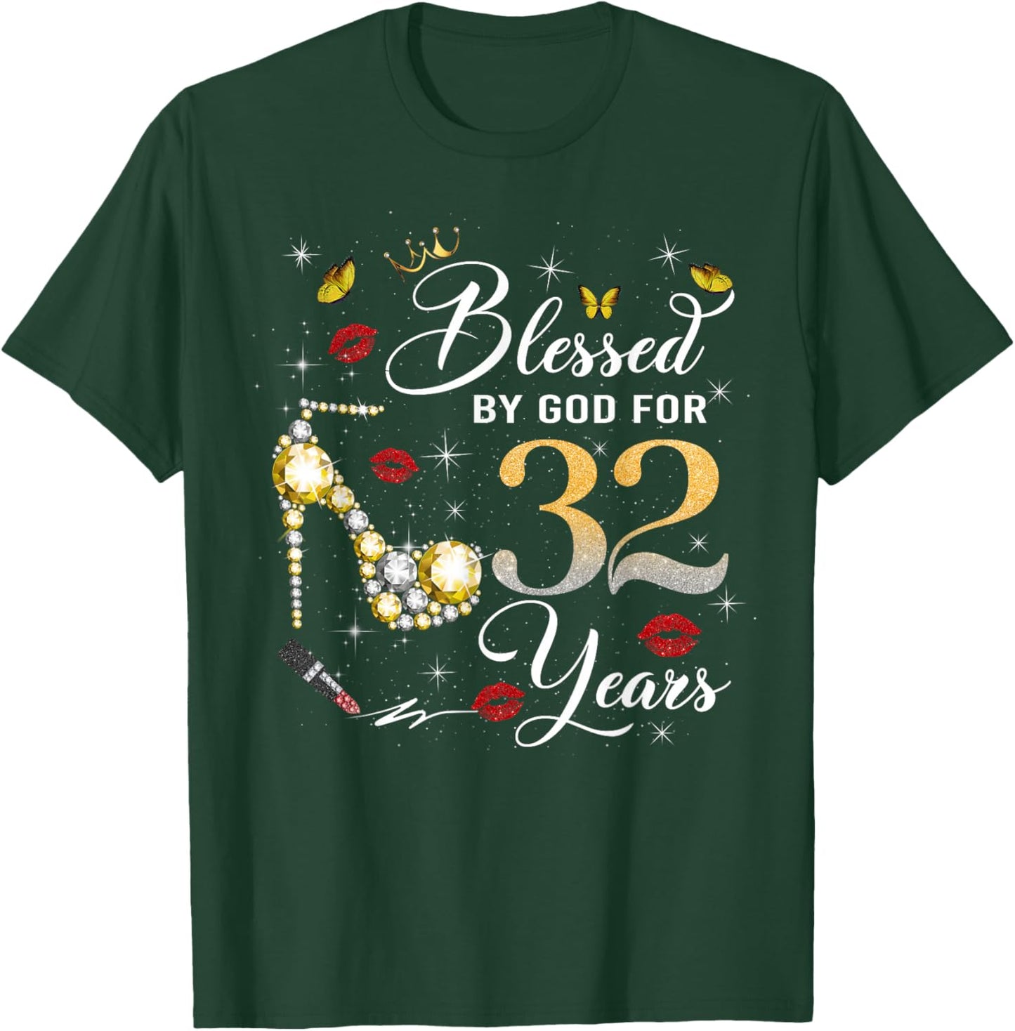 Blessed by God for 32 Years Old Women 32nd Birthday Queen T-Shirt - T-Shirt | Forest