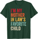 I’m My Mother-in-Law’s Favorite Child Mom Grandma T-Shirt - T-Shirt | Forest
