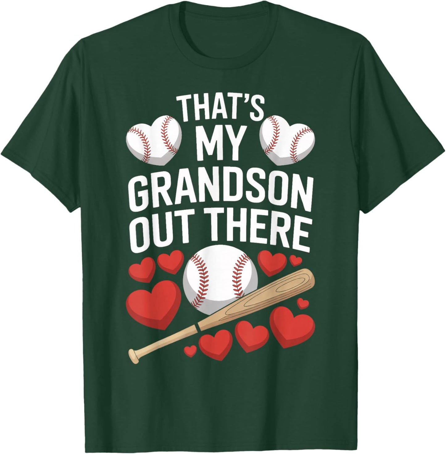 That's My Grandson Out There Baseball Fans T-Shirt - T-Shirt | Forest