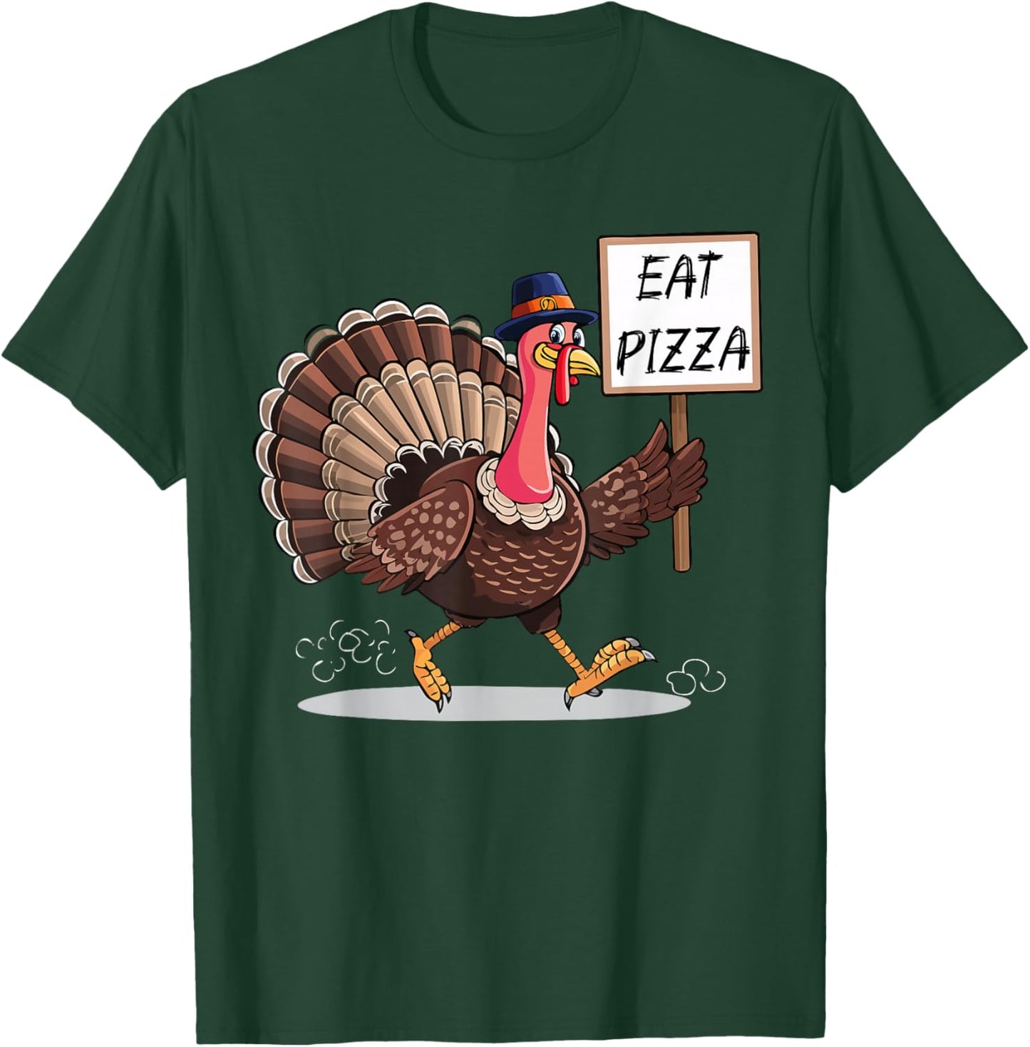 Funny Turkey Holding Eat Pizza Sign Thanksgiving Humor T-Shirt - T-Shirt | Forest