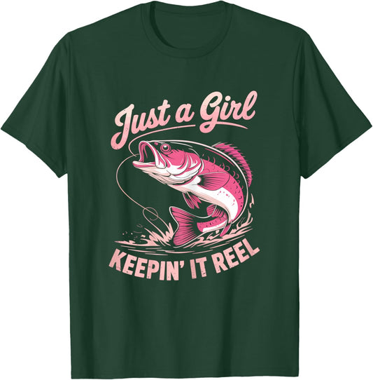 Just a Girl Keeping it Reel Fishing Fisher Girl T-Shirt - T-Shirt | Forest