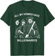 All My Homies Hate Billionaires Funny Anti-Capitalism Humor T-Shirt - T-Shirt | Forest