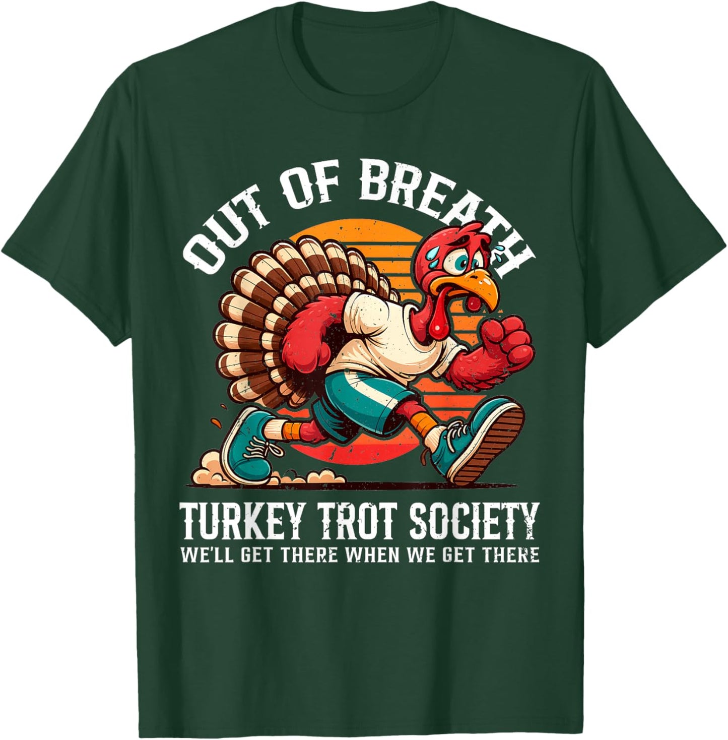 Out of Breath Turkey Trot Society Running Turkey Fall Autumn T-Shirt - T-Shirt | Forest