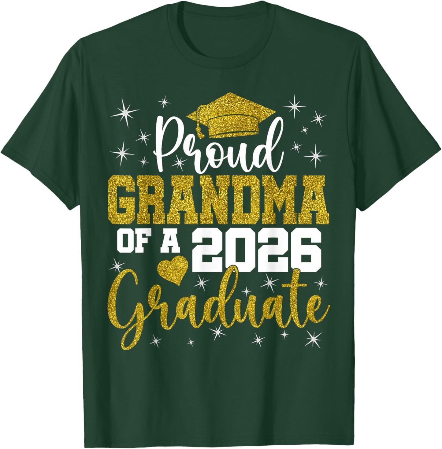Proud Grandma of a Class of 2026 Graduate Senior Graduation T-Shirt - T-Shirt | Forest