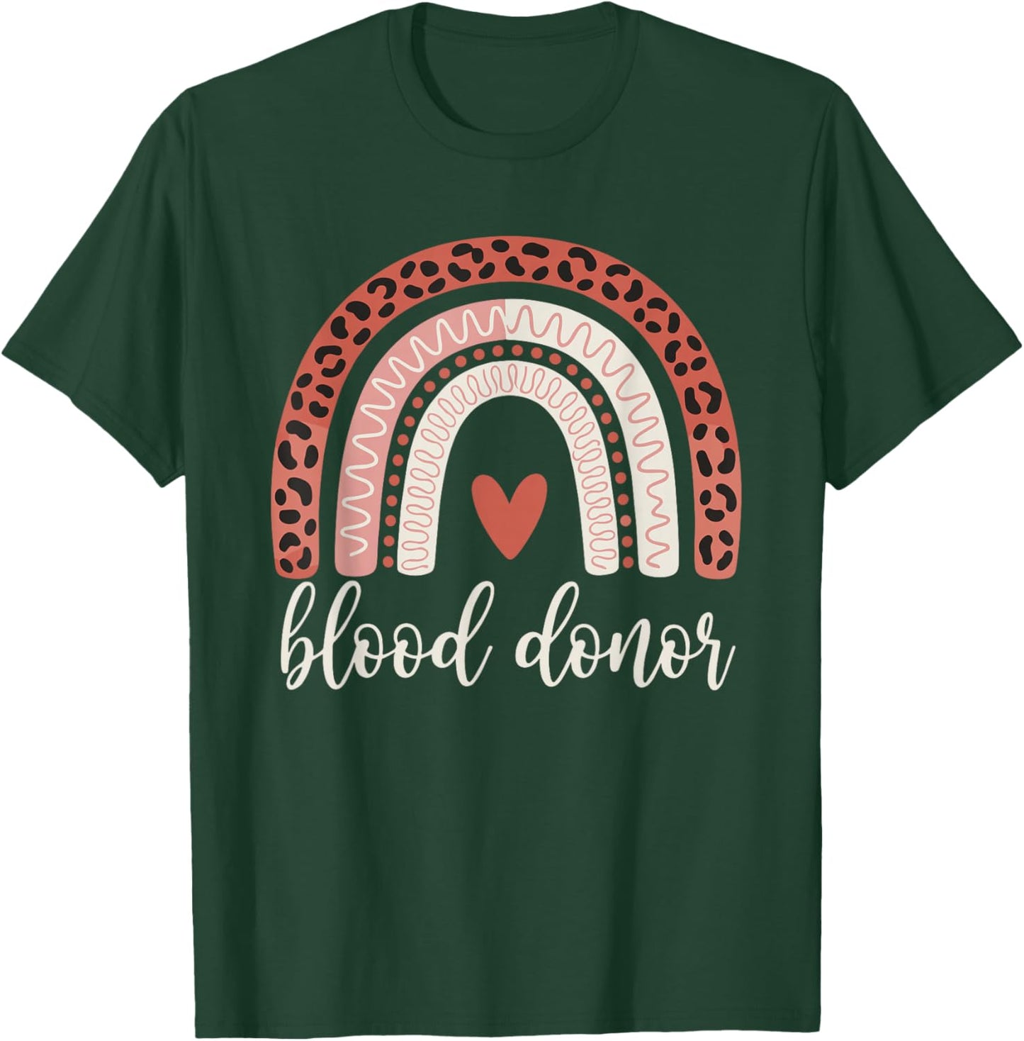 Leopard Rainbow Blood Donation Donor Support Awareness T-Shirt - T-Shirt | Forest