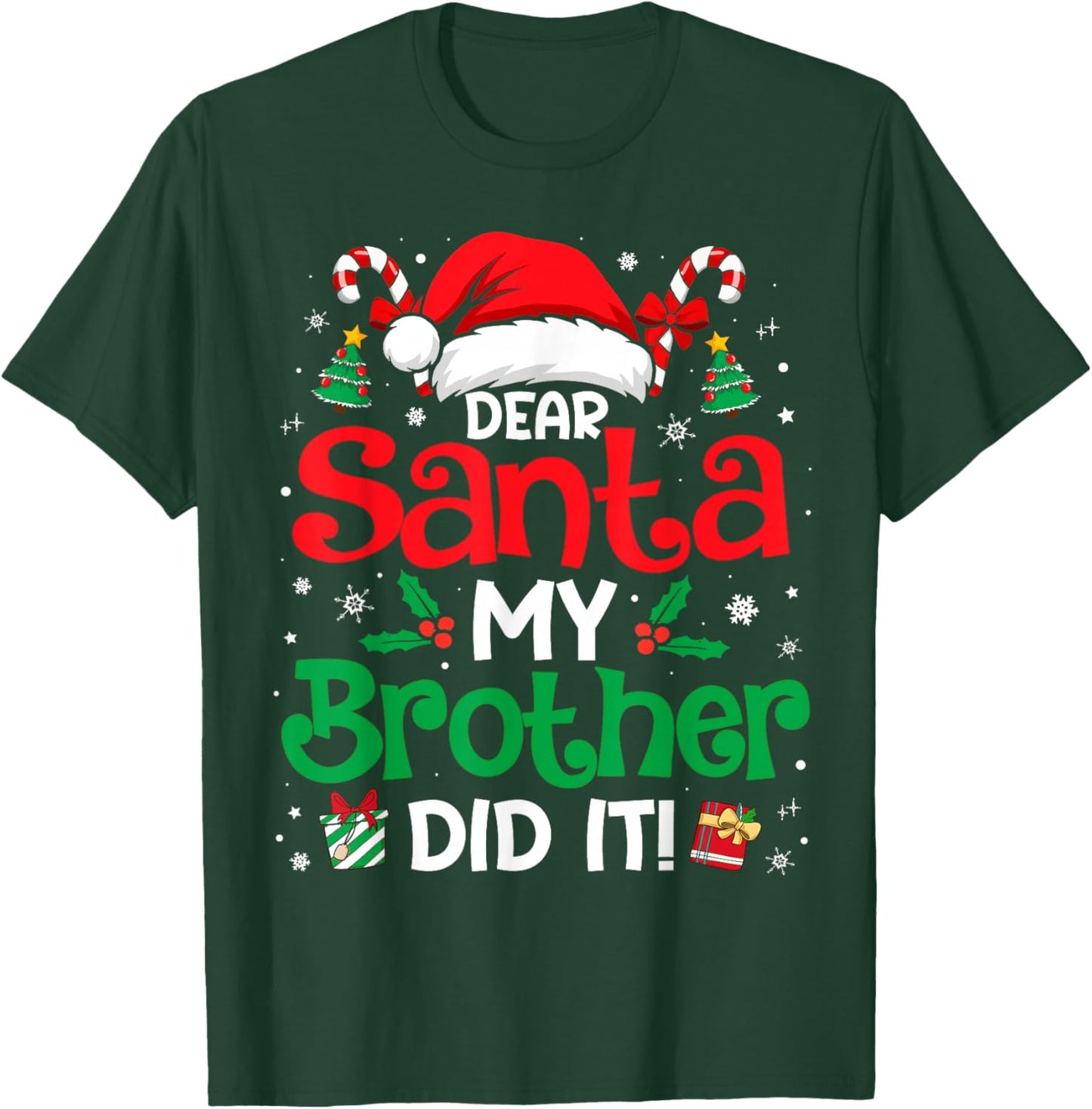 Dear Santa My Brother Did It Funny Christmas Boys Girls Kids T-Shirt - T-Shirt | Forest