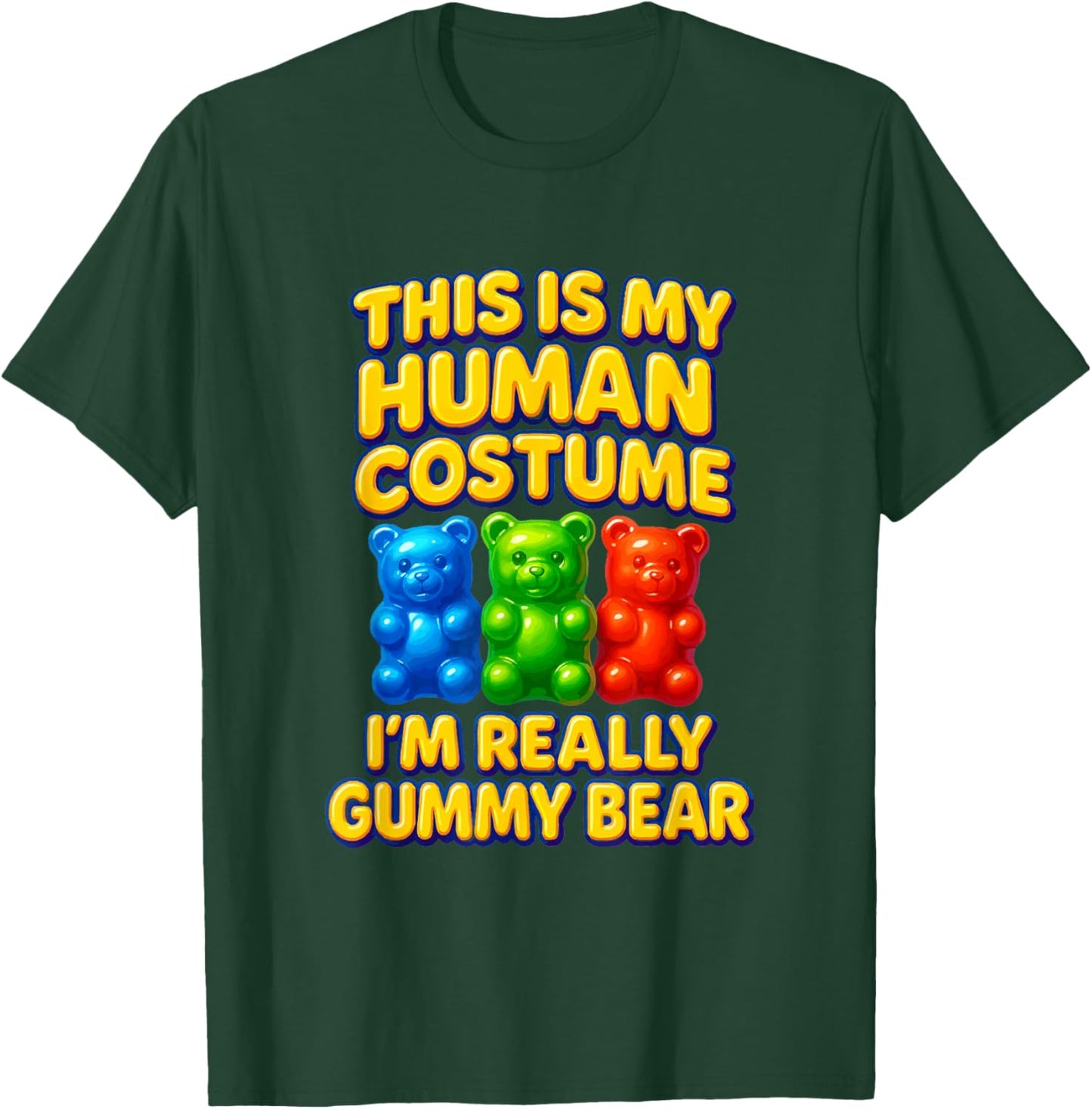 I'm Really Gummy Bear Human Costume Men Women Kid T-Shirt - T-Shirt | Forest