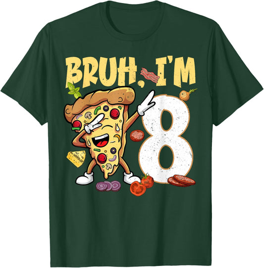 Bruh I'm 8 Years Old 8th Birthday Dabbing Pizza Boy Girl T-Shirt - T-Shirt | Forest