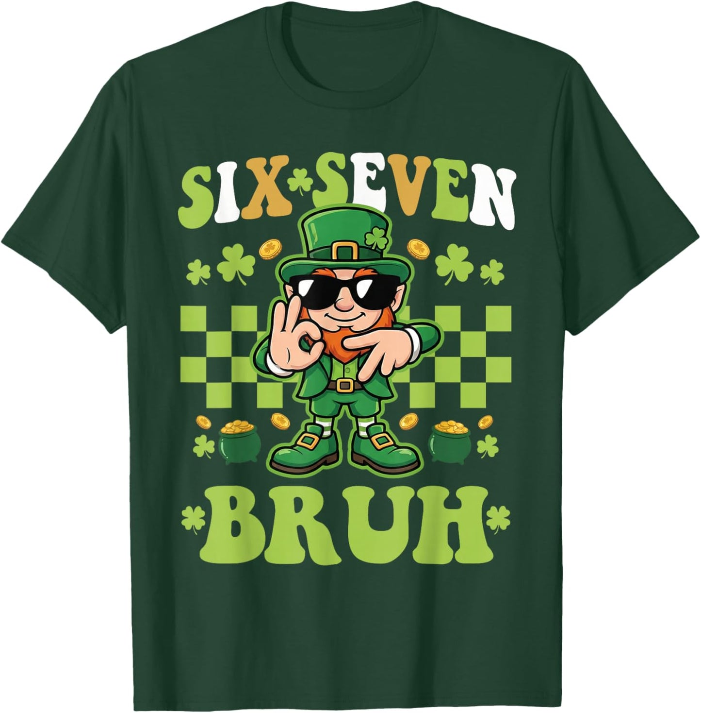 67 St Patricks Day Boys Kids Teens Leprechaun Six Seven Bruh T-Shirt - T-Shirt | Forest