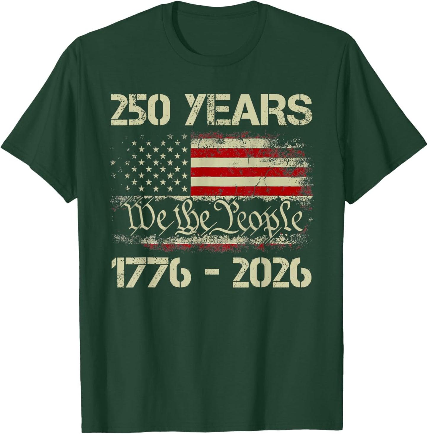 250 Years 1776-2026 250th Birthday USA Patriotic 4th of July T-Shirt - T-Shirt | Forest