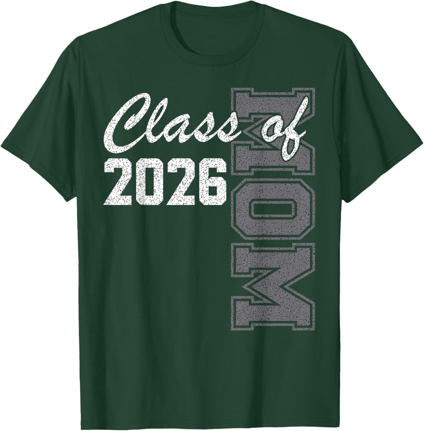 Proud Mom of Class of 2026 Senior Mom 2026 Graduation T-Shirt - T-Shirt | Forest