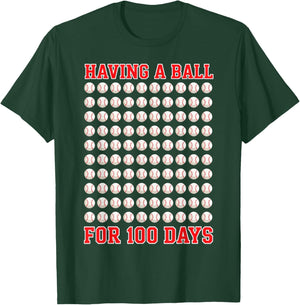 Having A Ball for 100 Days of School 100th Baseball T-Shirt - T-Shirt | Forest