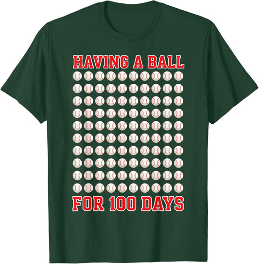 Having A Ball for 100 Days of School 100th Baseball T-Shirt - T-Shirt | Forest