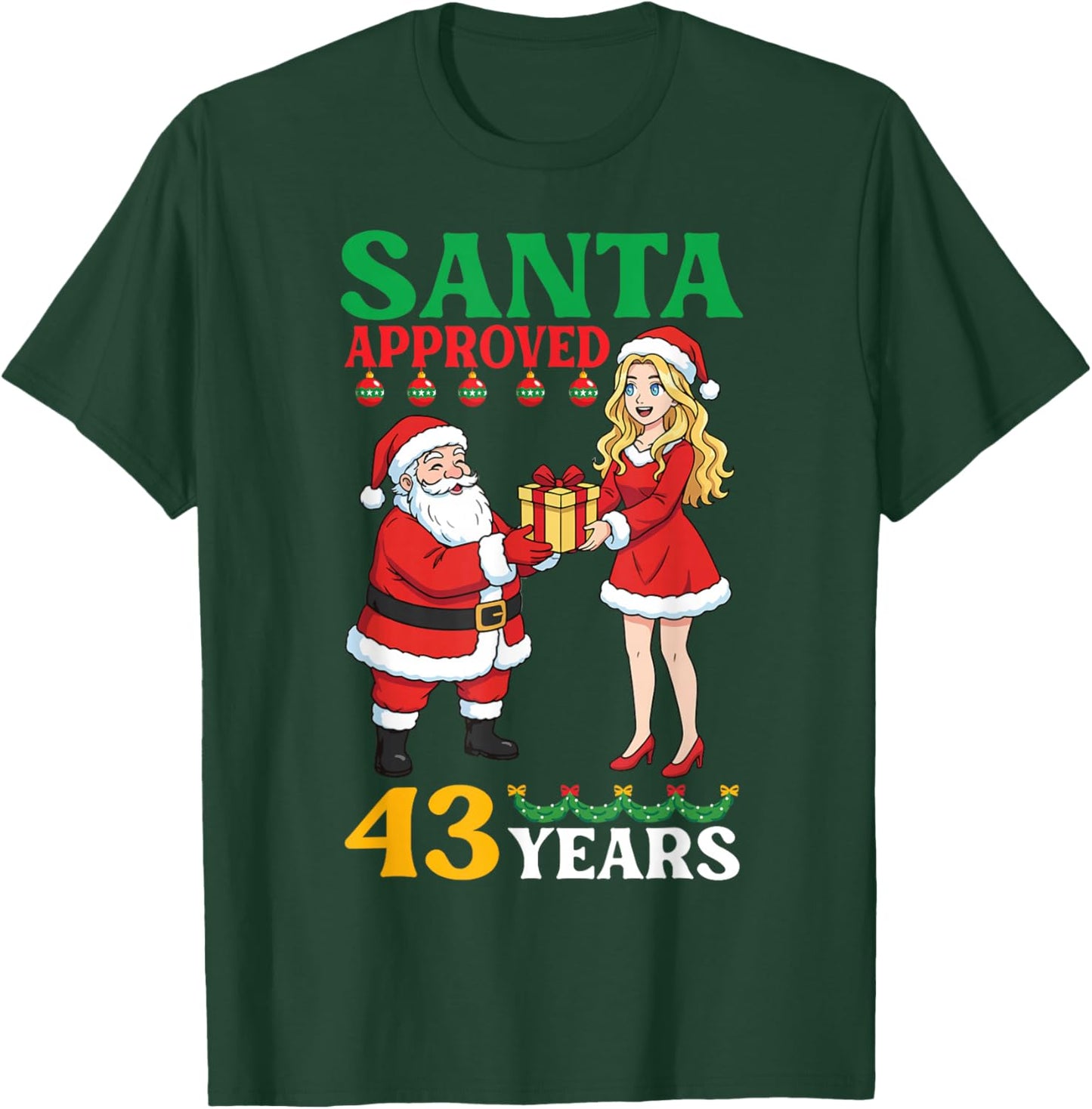 Santa Approved 43 Years Happy Birthday Christmas Cute Girl T-Shirt - T-Shirt | Forest