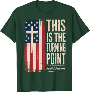 This is The Turning Point Patriotic Faith USA T-Shirt - T-Shirt | Forest