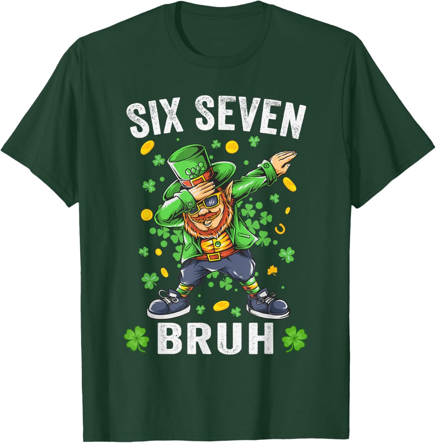 Bruh 67 Meme Saint Patricks Day Six Seven Kids Men Women T-Shirt - T-Shirt | Forest