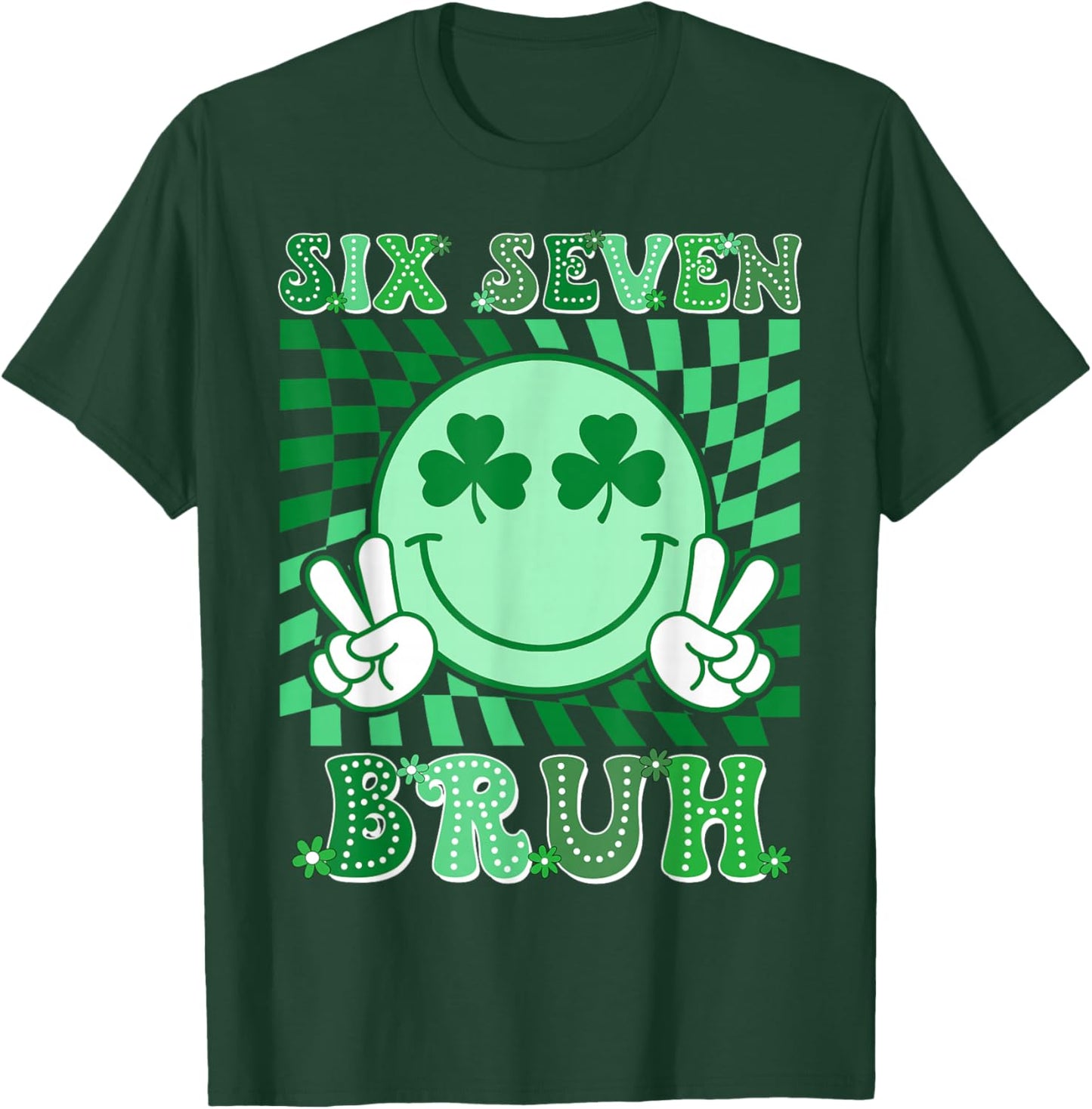 Six Seven Bruh Shamrock 67 Meme St Patrick's Day Boys Girls T-Shirt - T-Shirt | Forest