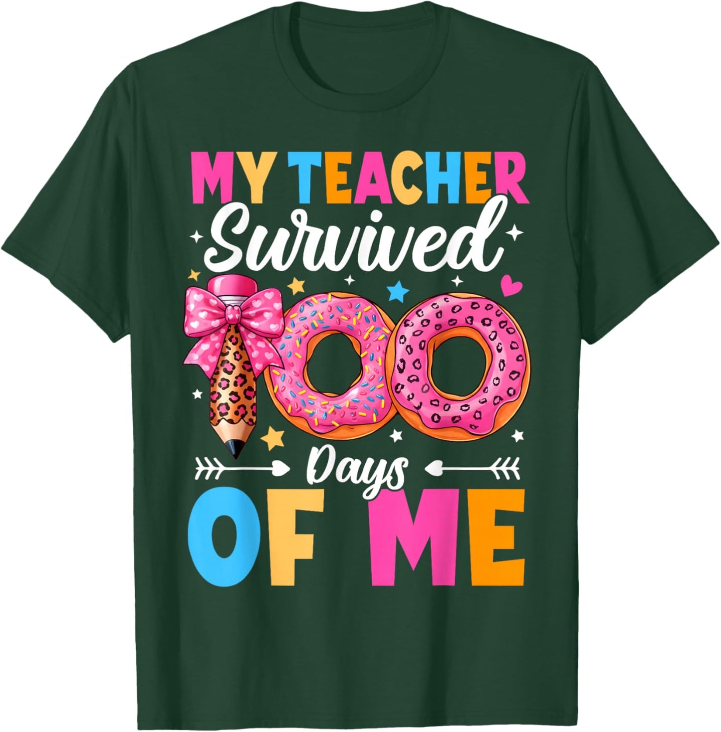 My Teacher Survived 100 Days of Me Funny 100th Day of School T-Shirt - T-Shirt | Forest