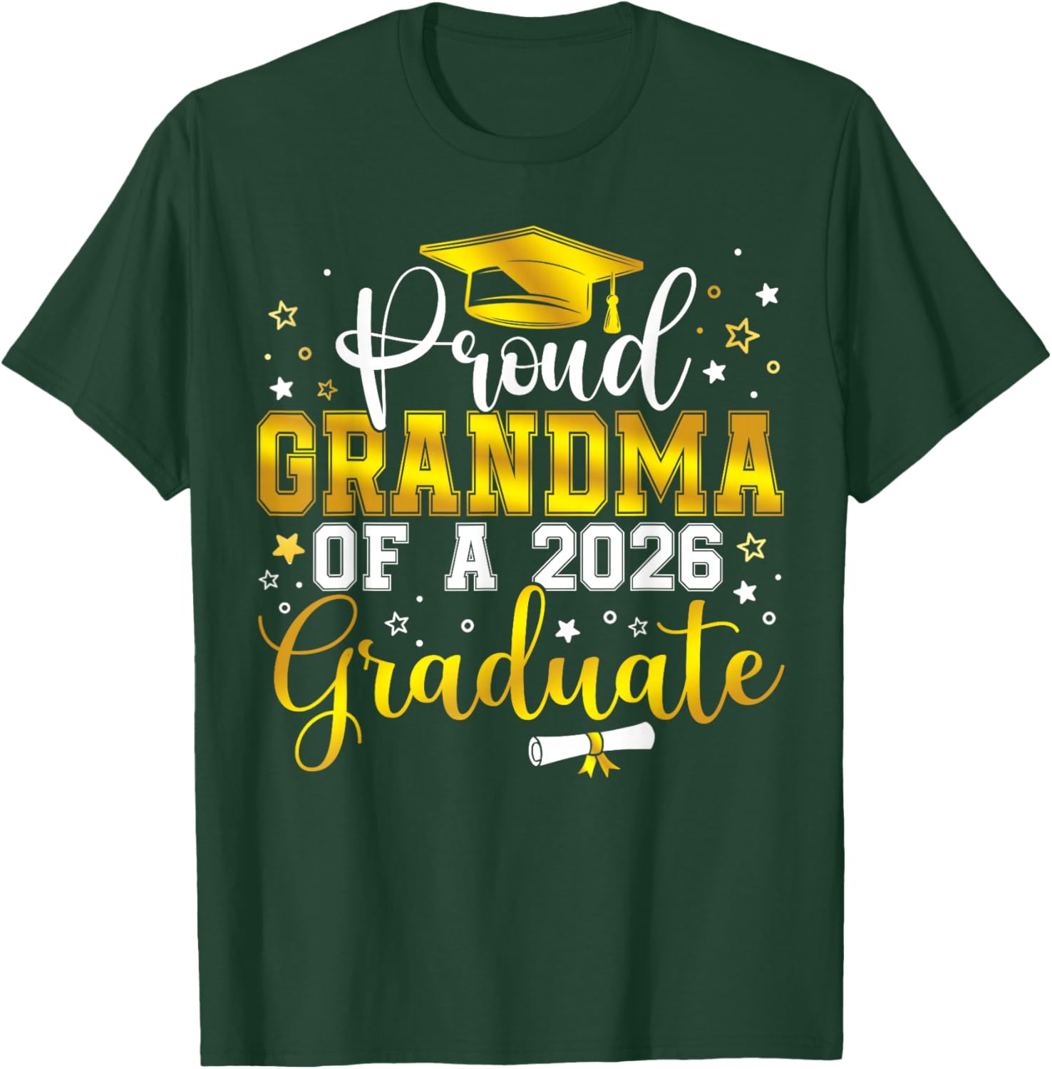 Proud Grandma of a Class of 2026 Graduate Senior Graduation T-Shirt - T-Shirt | Forest