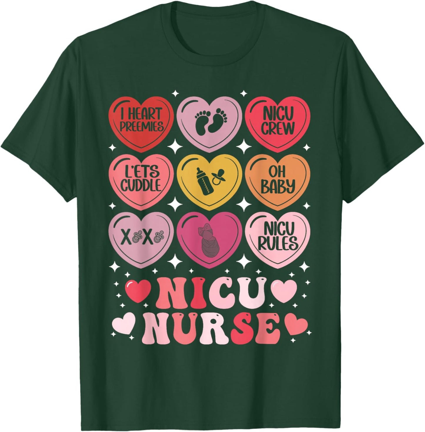 NICU Nurse Valentine's Day Neonatal Nursing Hearts Candy T-Shirt - T-Shirt | Forest