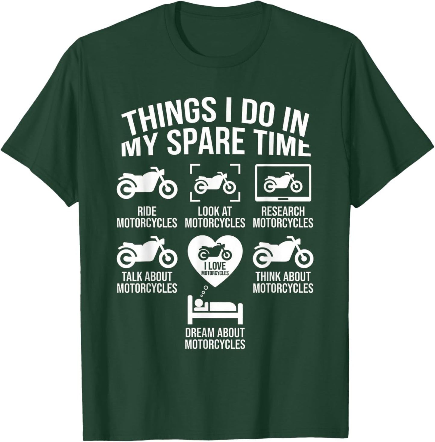 Things I Do in My Spare Time - Biker Motorcycle Rider Riding T-Shirt - T-Shirt | Forest
