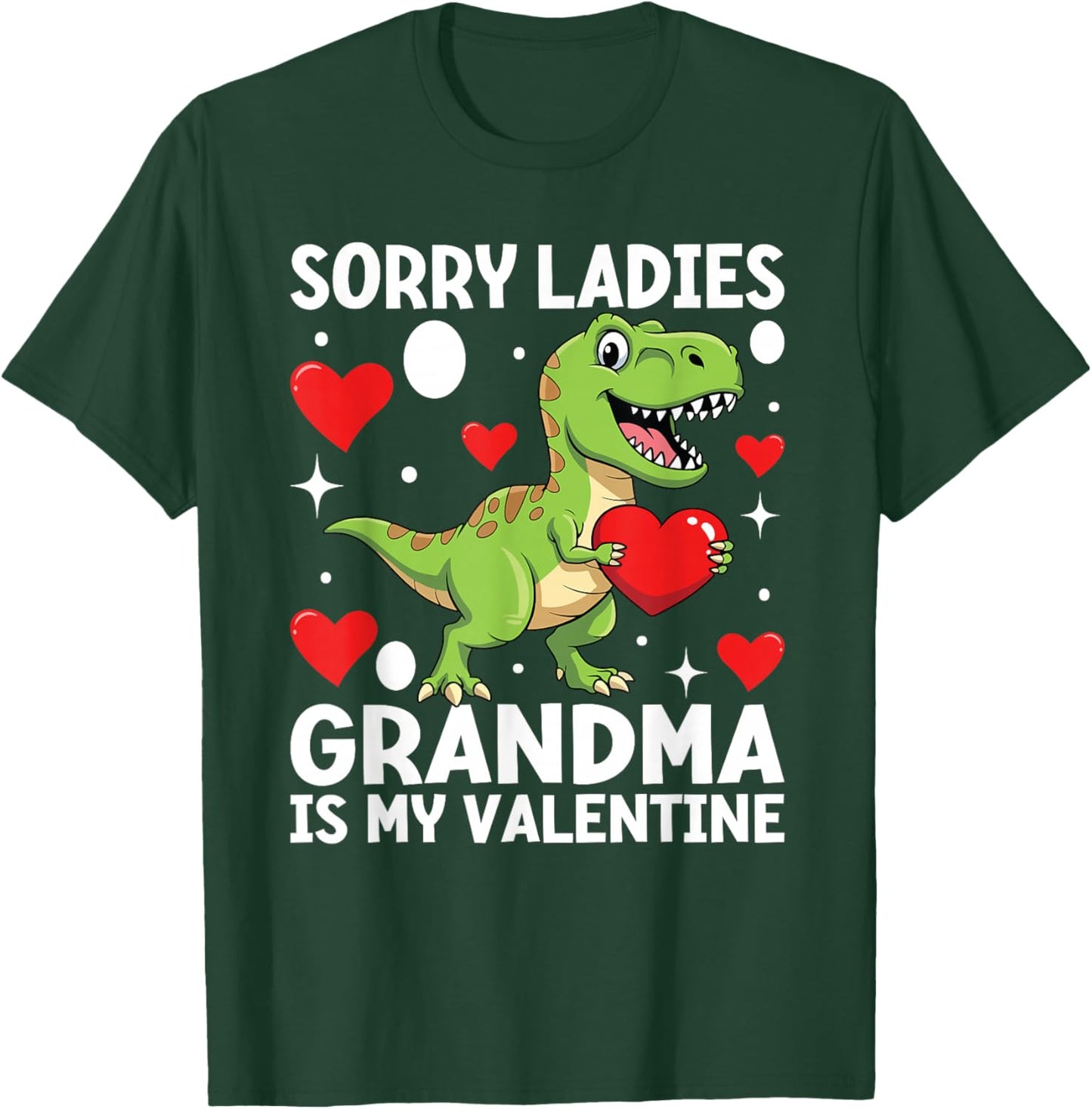 Dinosaur Sorry Ladies Grandma is My Valentine Toddler Boys T-Shirt - T-Shirt | Forest