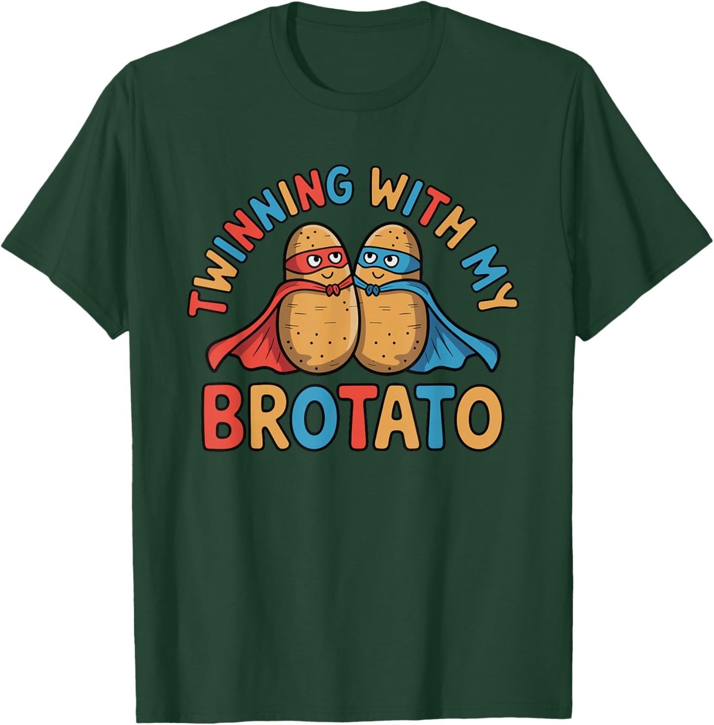 Twinning with My Brotato Funny Matching Friends Design T-Shirt - T-Shirt | Forest
