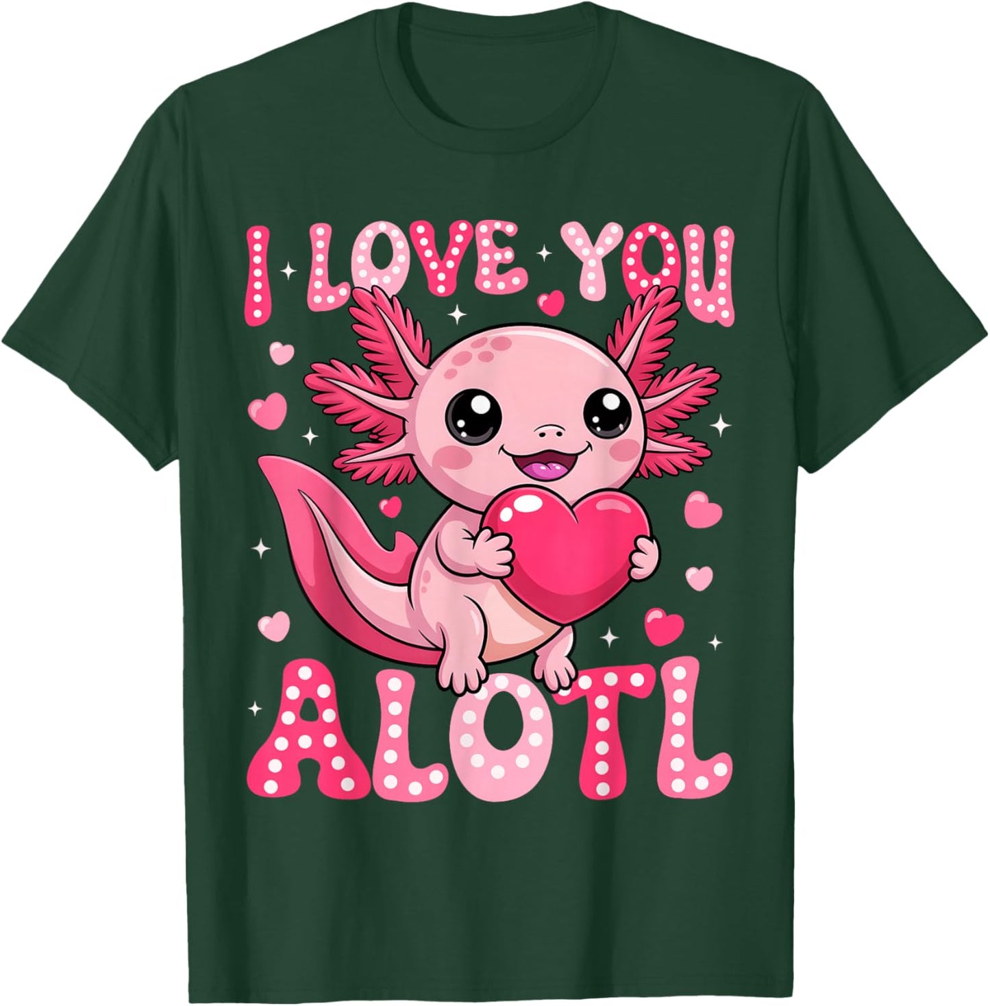 Valentine Axolotl Lover I Love You A Lotl Boy Girl Kid T-Shirt - T-Shirt | Forest
