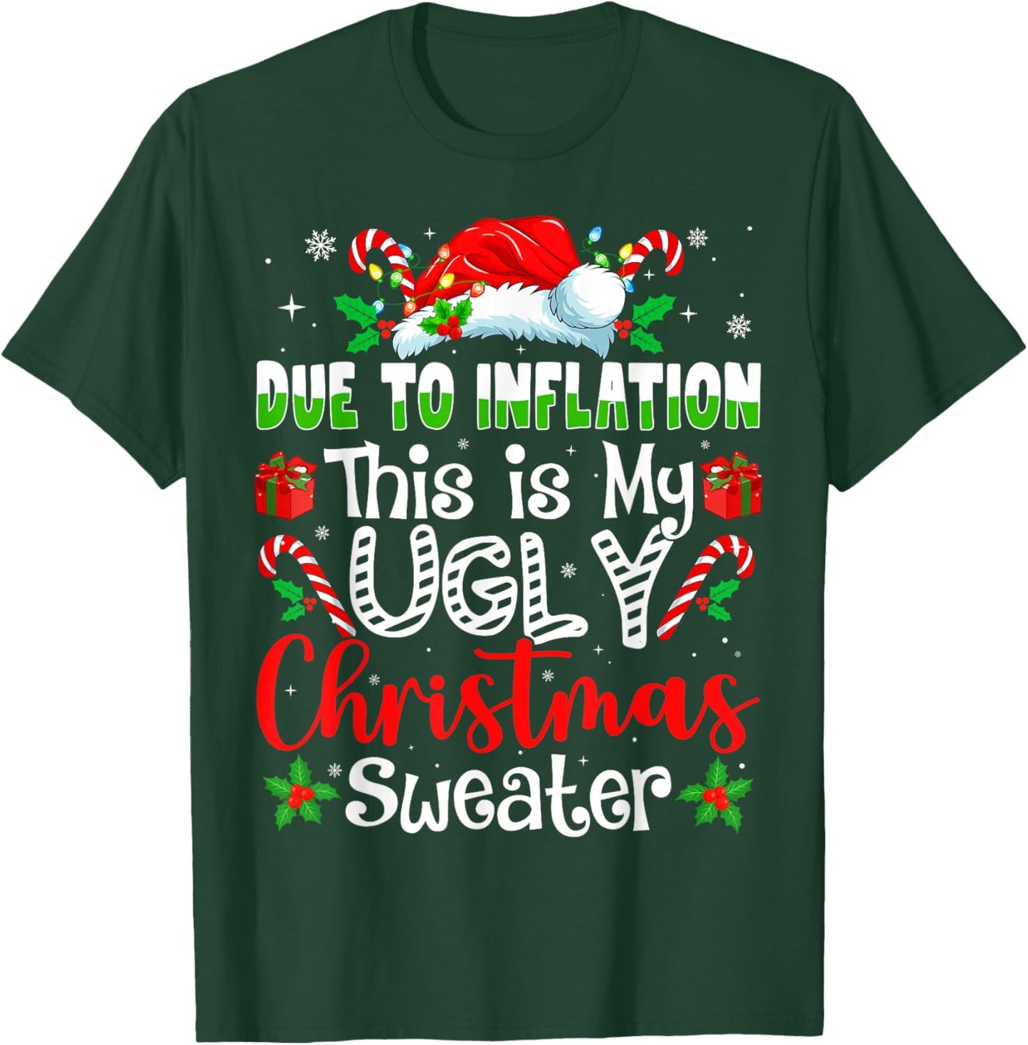 Due to Inflation This is My Ugly Sweater Family Christmas T-Shirt - T-Shirt | Forest