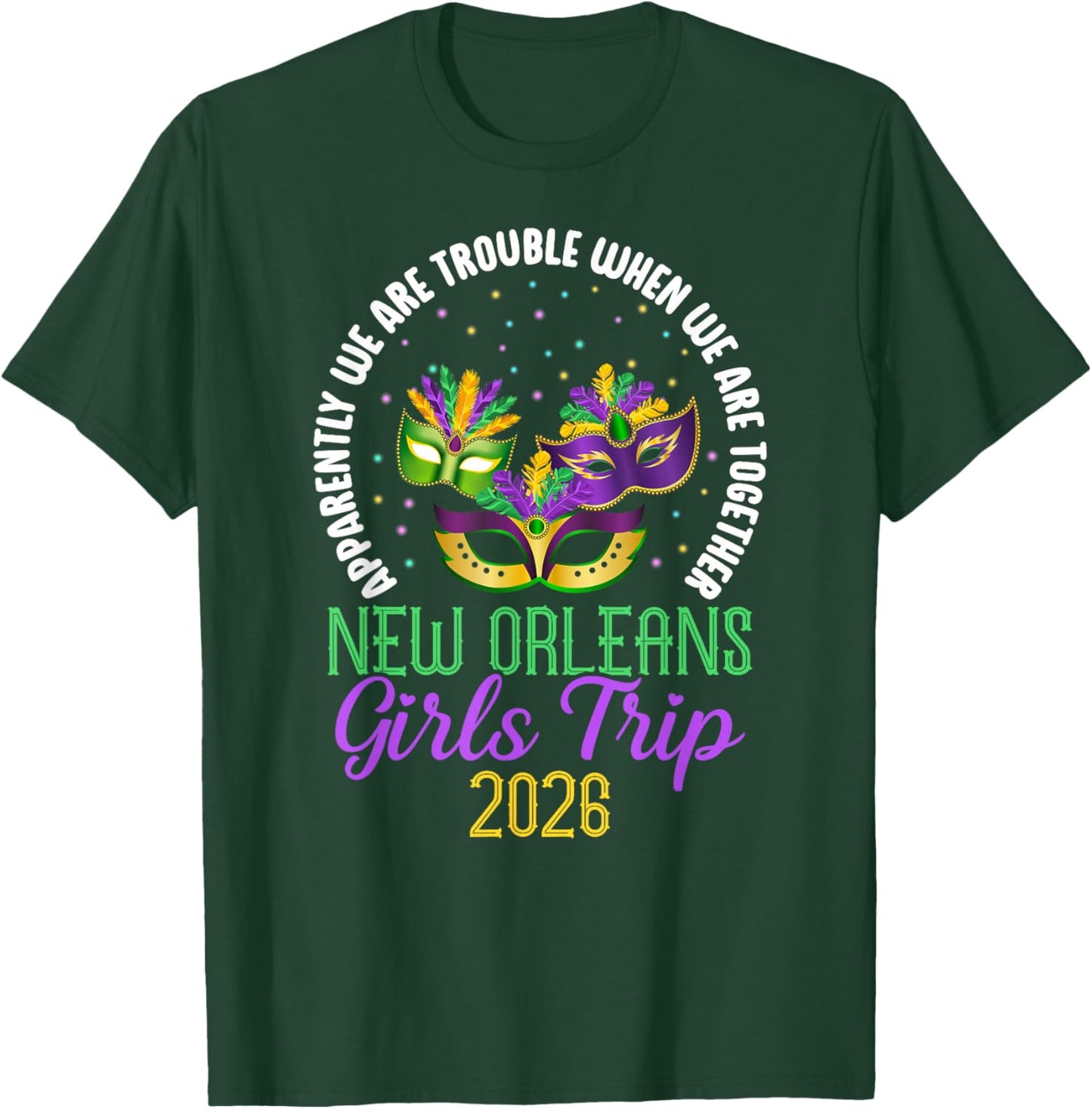 Funny New Orleans Girls Trip 2026 Girls Vacation New Orleans T-Shirt - T-Shirt | Forest