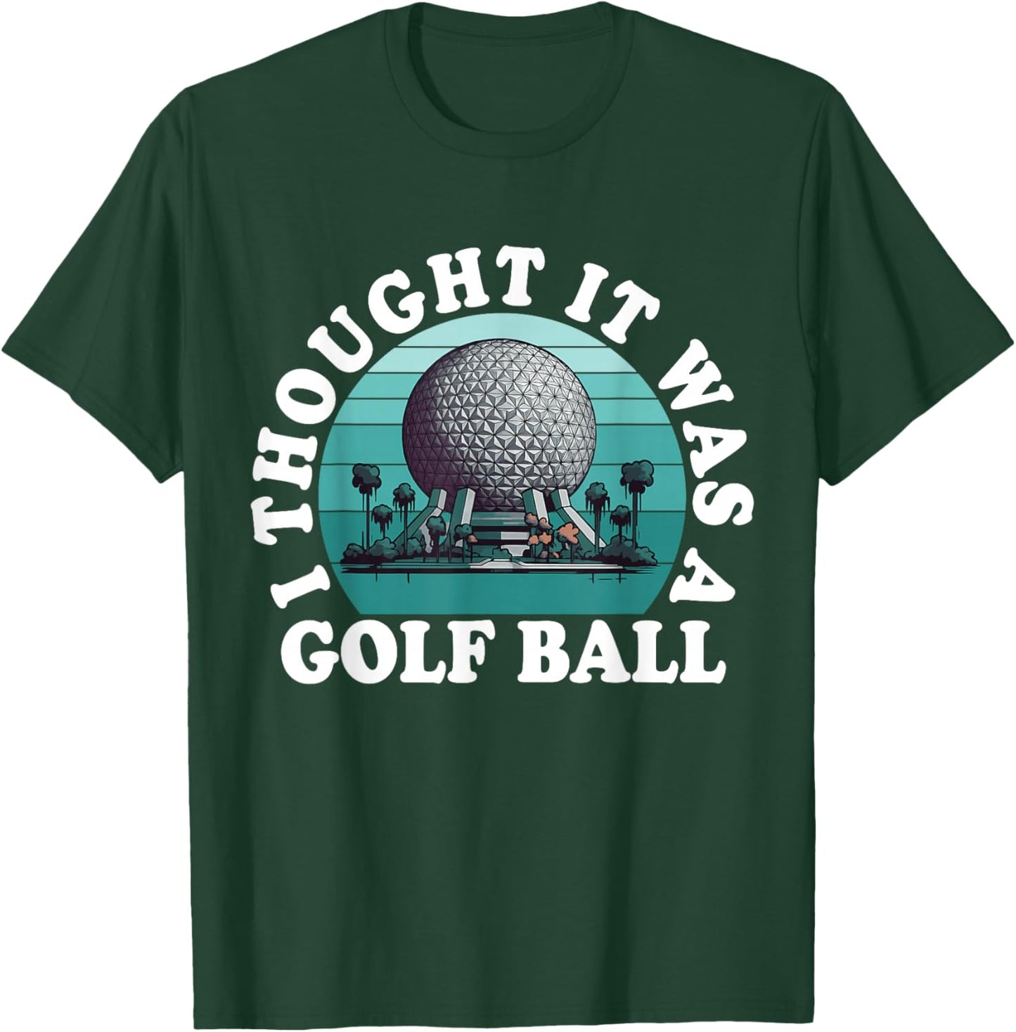 I Thought It was A Golf Ball Funny Golf Lover Golfing Retro T-Shirt - T-Shirt | Forest