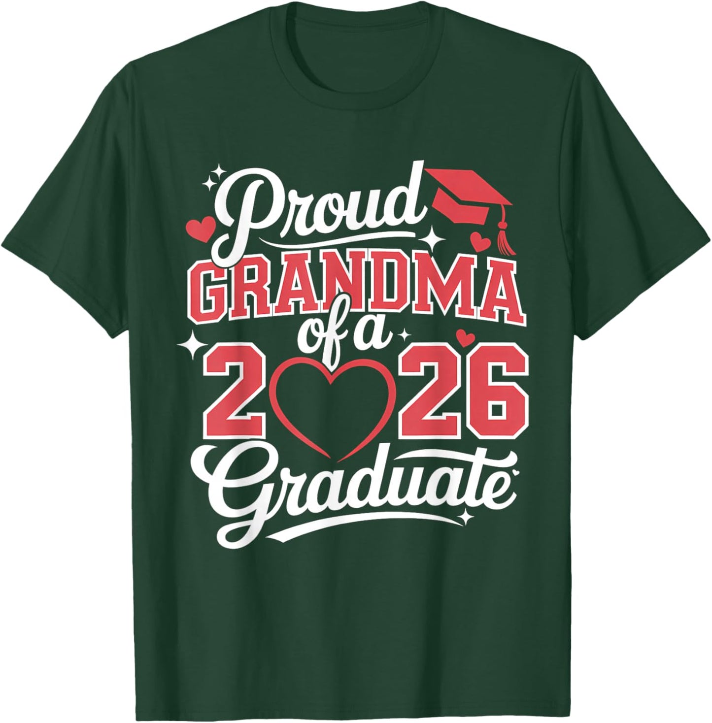 Proud Grandma of A 2026 Graduate Senior Graduation T-Shirt - T-Shirt | Forest