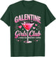 Galentine Girls Club Ladies Night Cocktail Design T-Shirt - T-Shirt | Forest