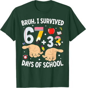 Bruh I Survived 67 33 Days of School Teachers Kids 100th Day T-Shirt - T-Shirt | Forest