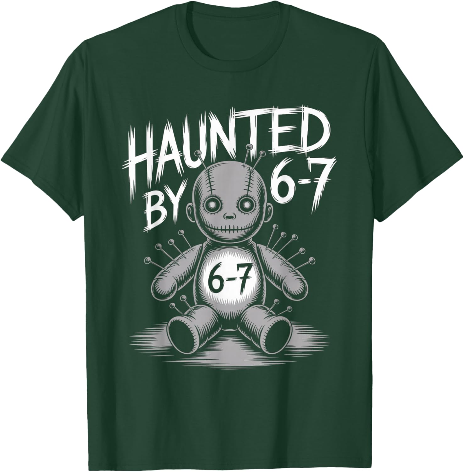 Haunted by 6-7 Funny Halloween 6-7 Costume T-Shirt - T-Shirt | Forest