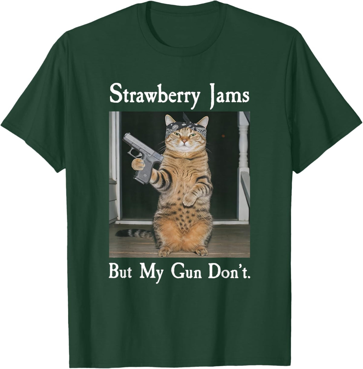 Strawberry Jams But My Gun Don't, Funny Cat with Gun T-Shirt - T-Shirt | Forest