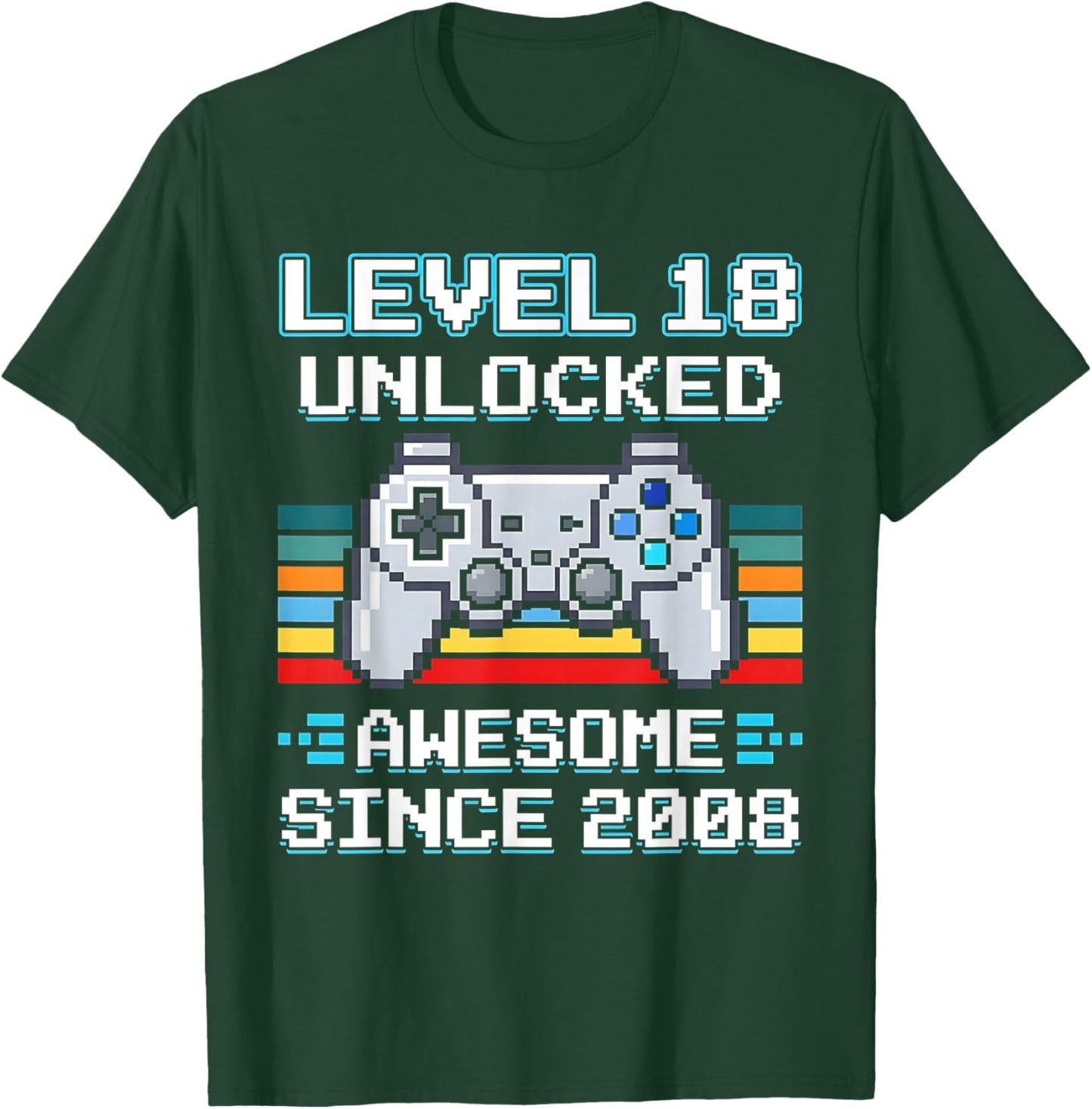 18th Birthday Gamer Level 18 Unlocked Awesome Since 2008 T-Shirt - T-Shirt | Forest