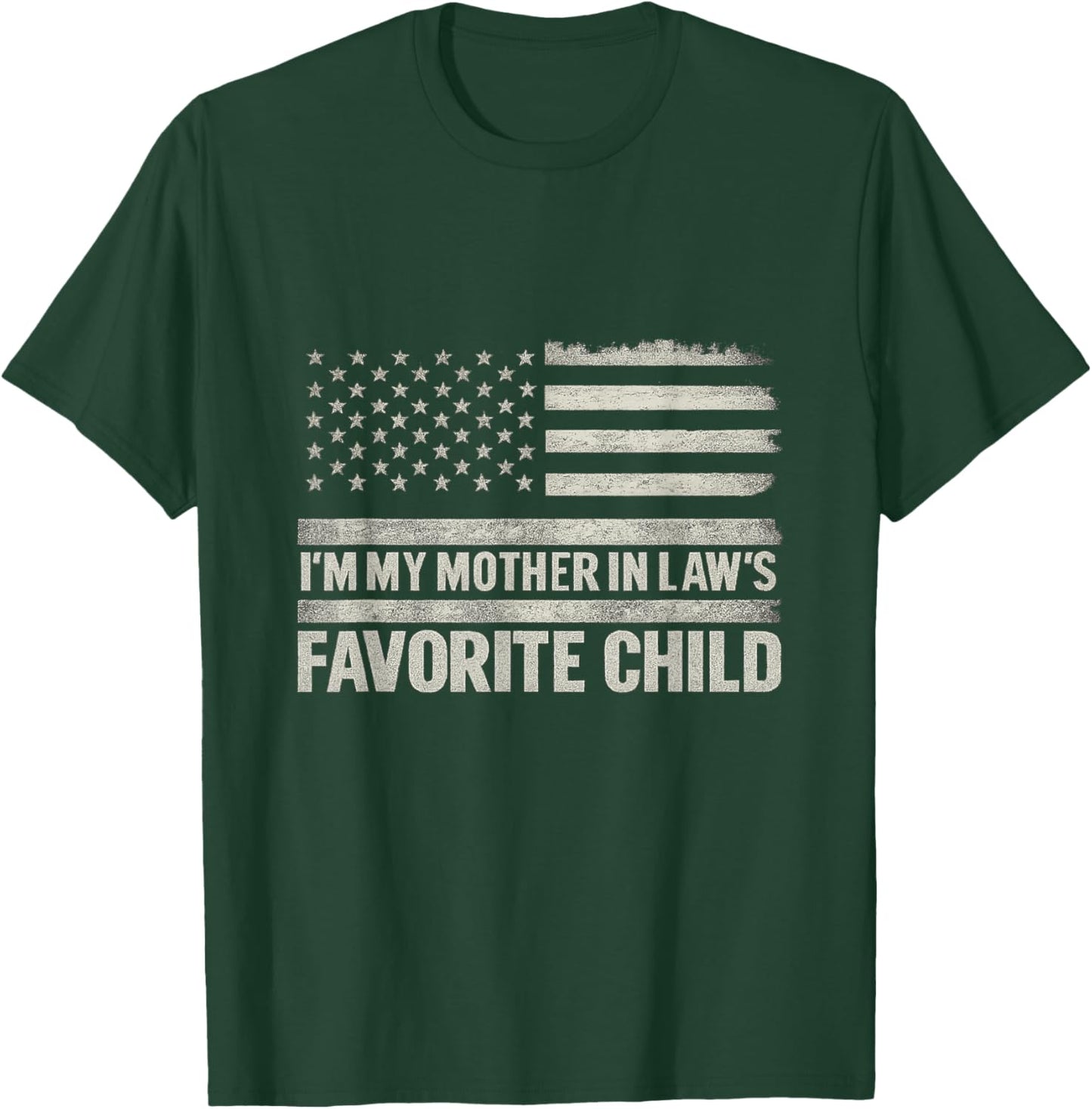 I’m My Mother-in-Law’s Favorite Child Funny Son in Law Mom's T-Shirt - T-Shirt | Forest