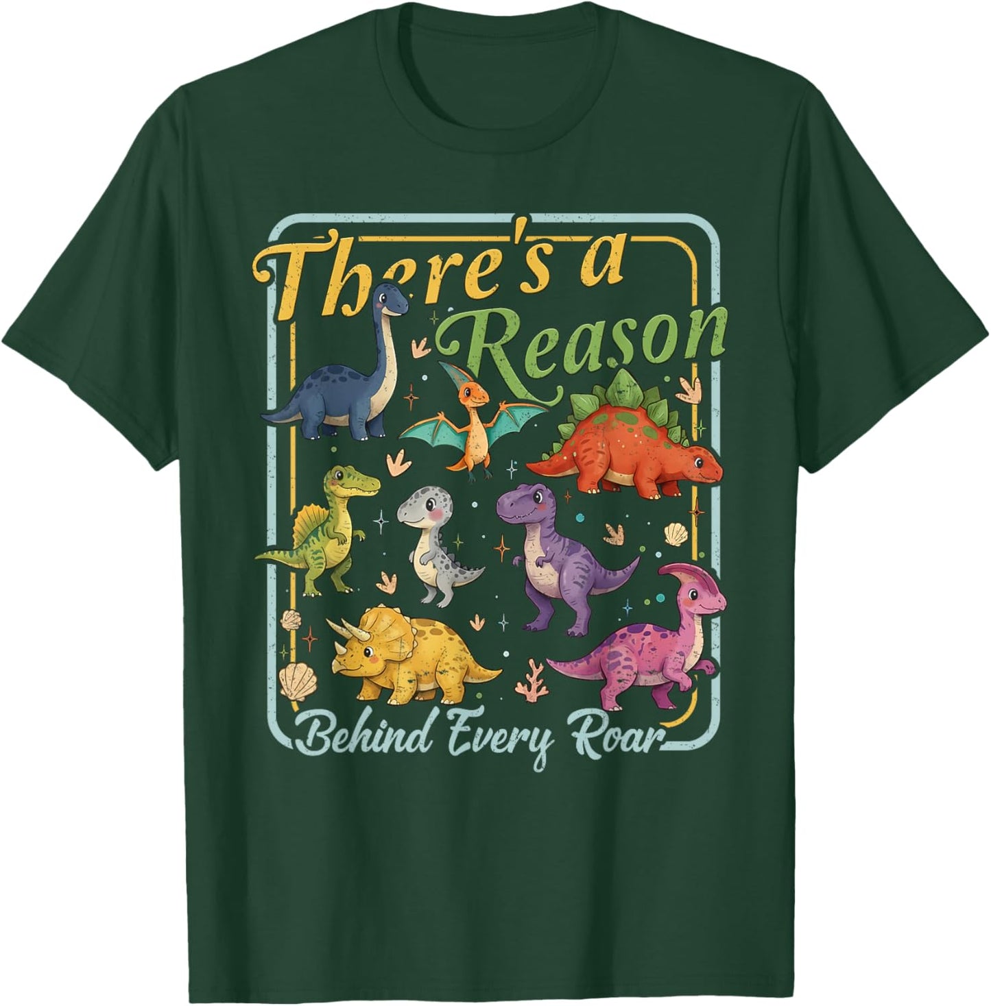 Behavior Therapy SPED There's A Reason Behind Every Roar T-Shirt - T-Shirt | Forest
