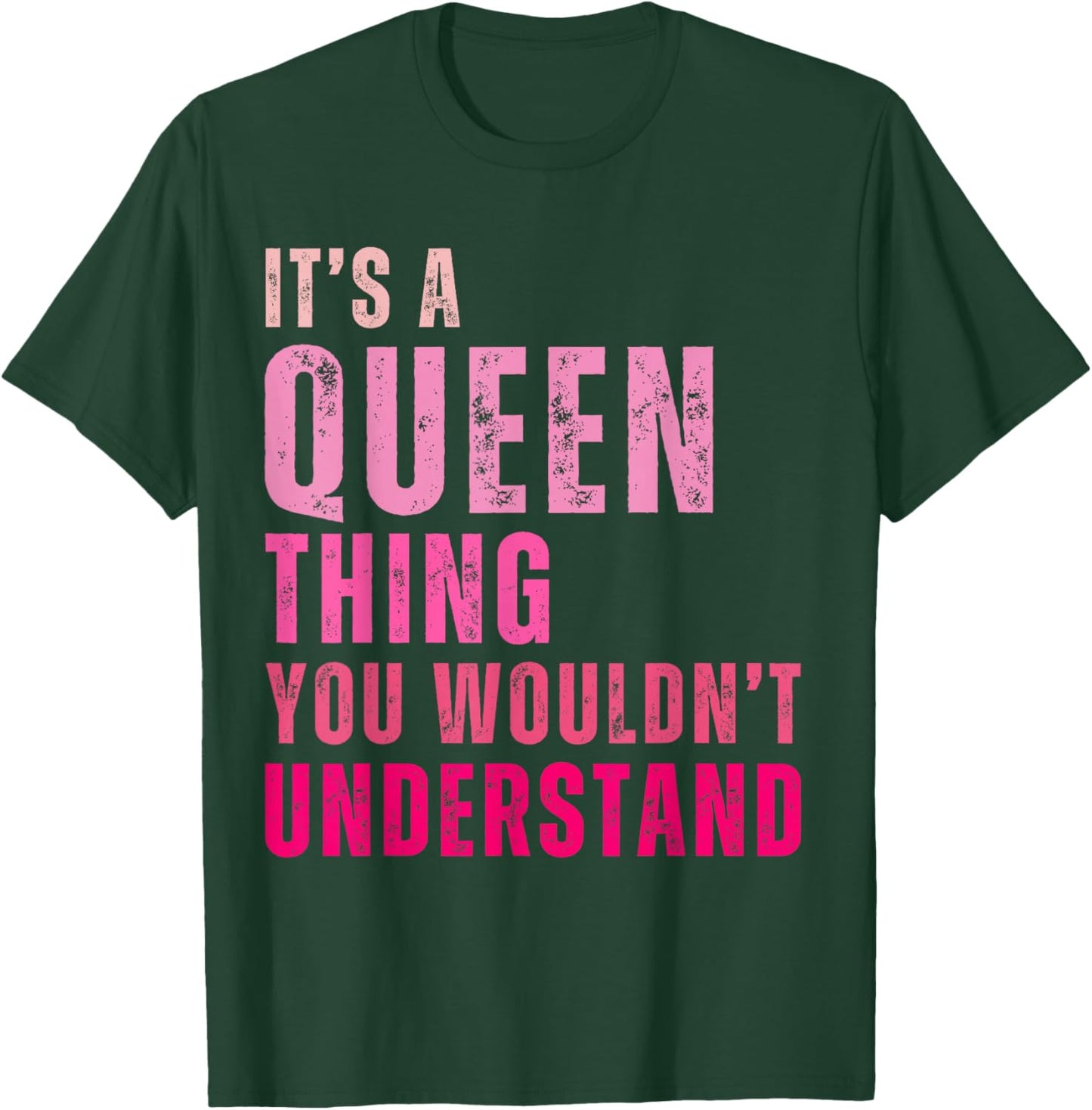 It's A Queen Thing You Wouldn't Understand Vintage T-Shirt - T-Shirt | Forest