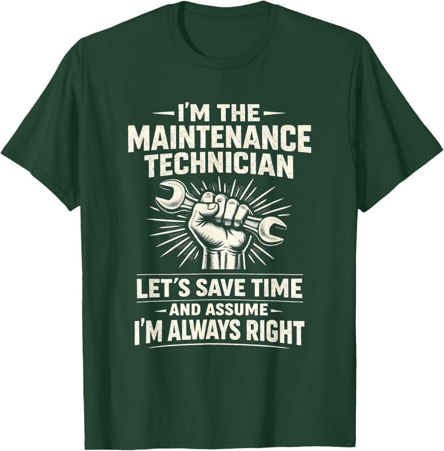 Im The Maintenance Technician Funny Work Quote Classic T-Shirt - T-Shirt | Forest