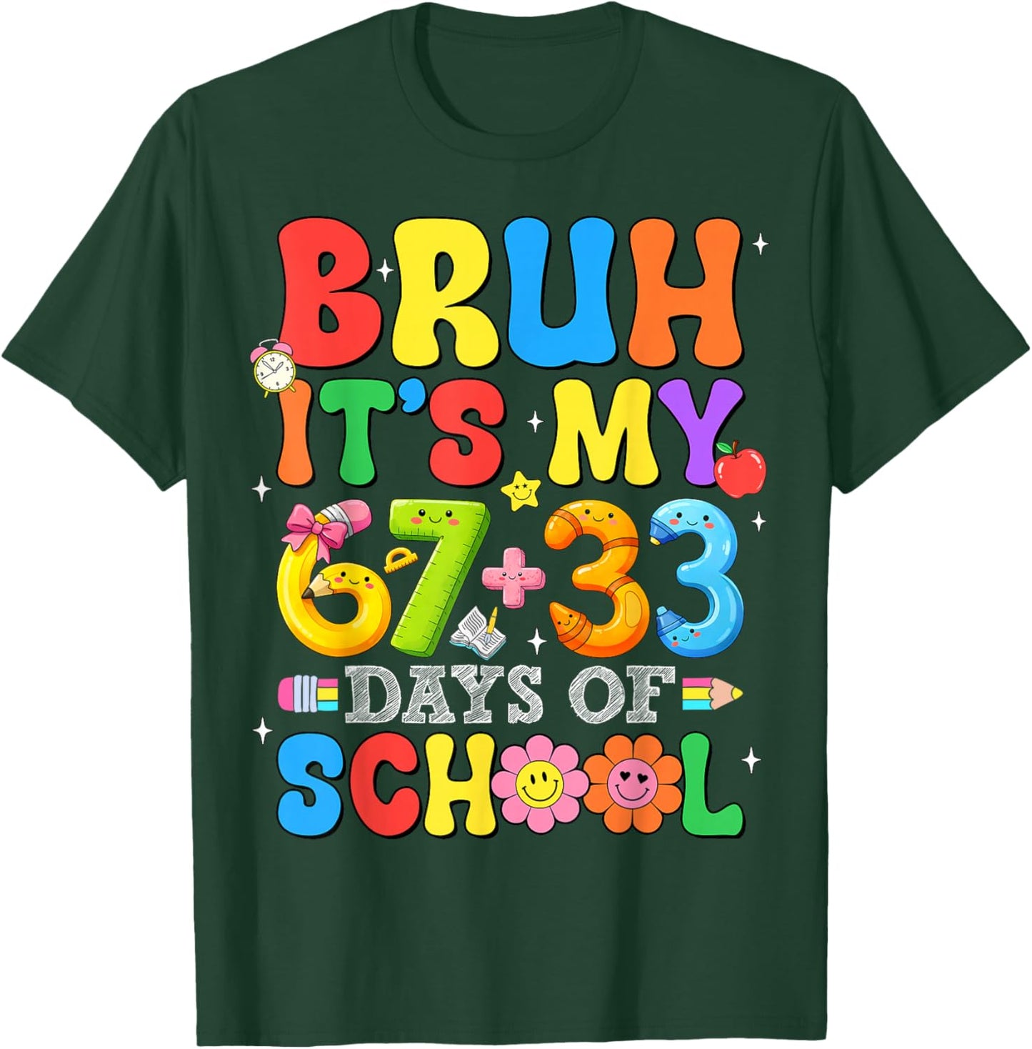 Bruh Its My 67 33 Days of School Funny Boys Kids 100th Day T-Shirt - T-Shirt | Forest