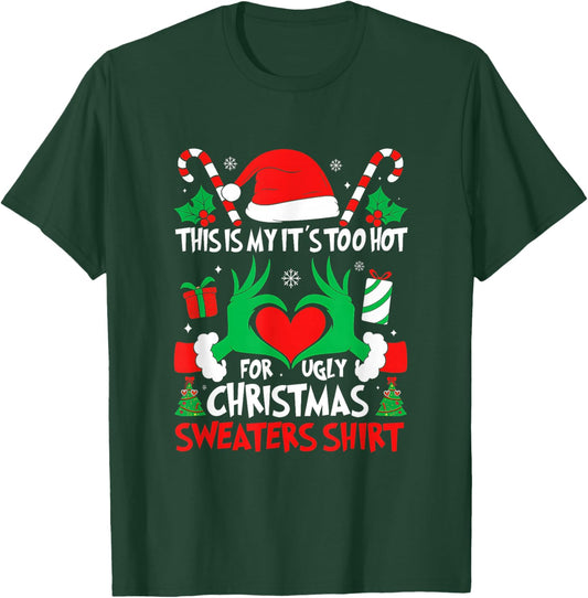 Ugly Christmas Retro Xmas This is My It's Too Hot T-Shirt - T-Shirt | Forest