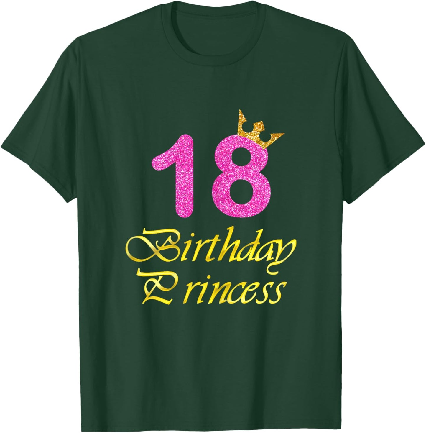 18th Birthday Gift Girl Princess for 18 Years Old T-Shirt - T-Shirt | Forest