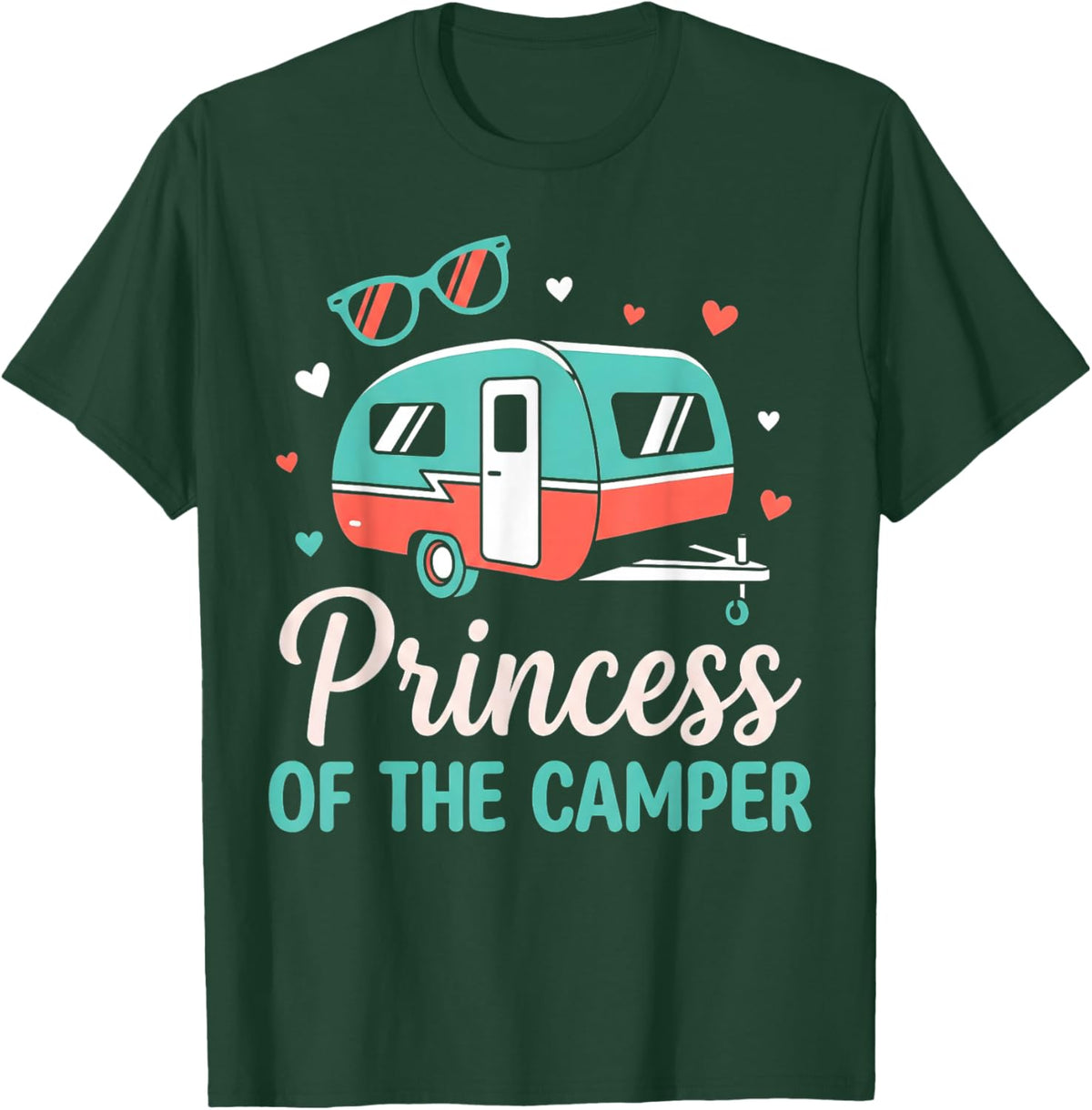 Princess of The Camper RV Queen Sunglasses Glamping Camping T-Shirt - T-Shirt | Forest