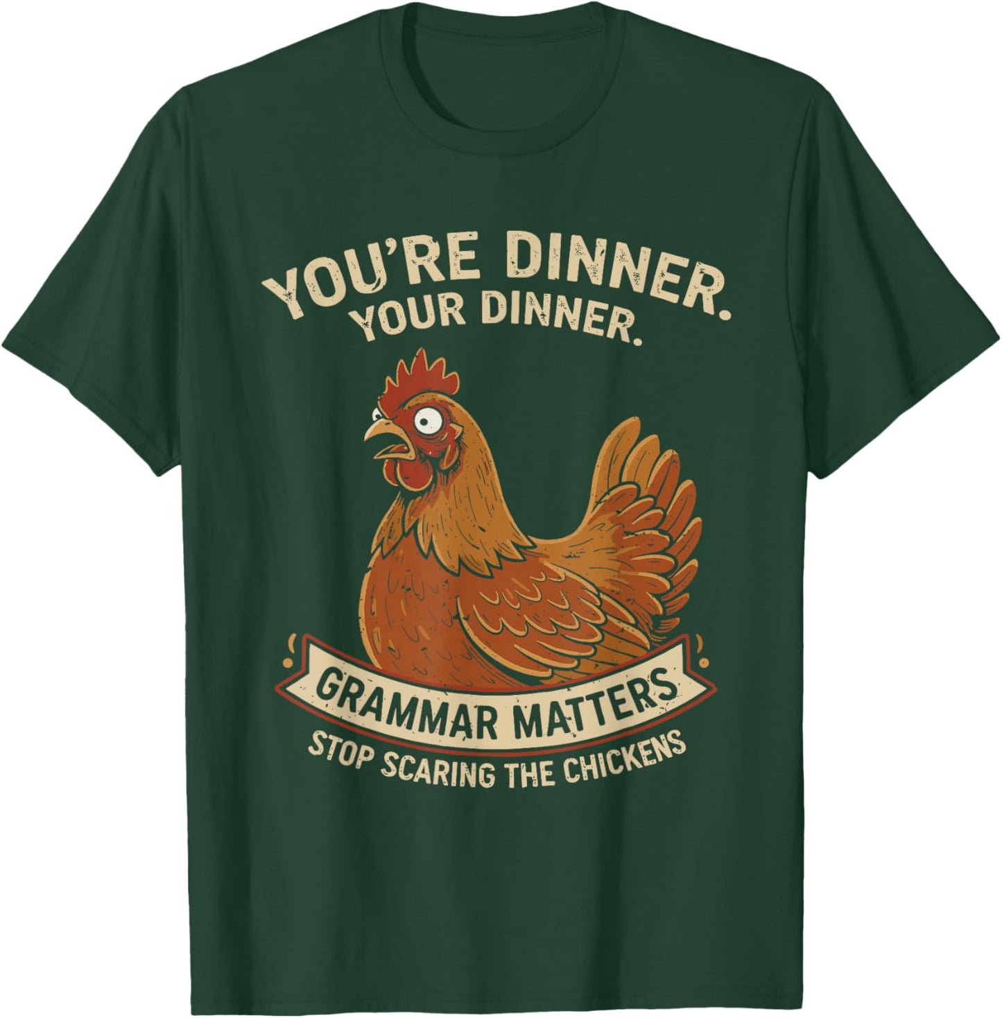 Funny Grammar Teacher Stop Scaring The Chickens T-Shirt - T-Shirt | Forest