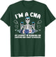 I'm A CNA Certified Nursing Assistant Funny CNA Nurse T-Shirt - T-Shirt | Forest