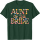Flowers Aunt of THE Bride I Do Crew Vibes Bridal in Progress T-Shirt - T-Shirt | Forest