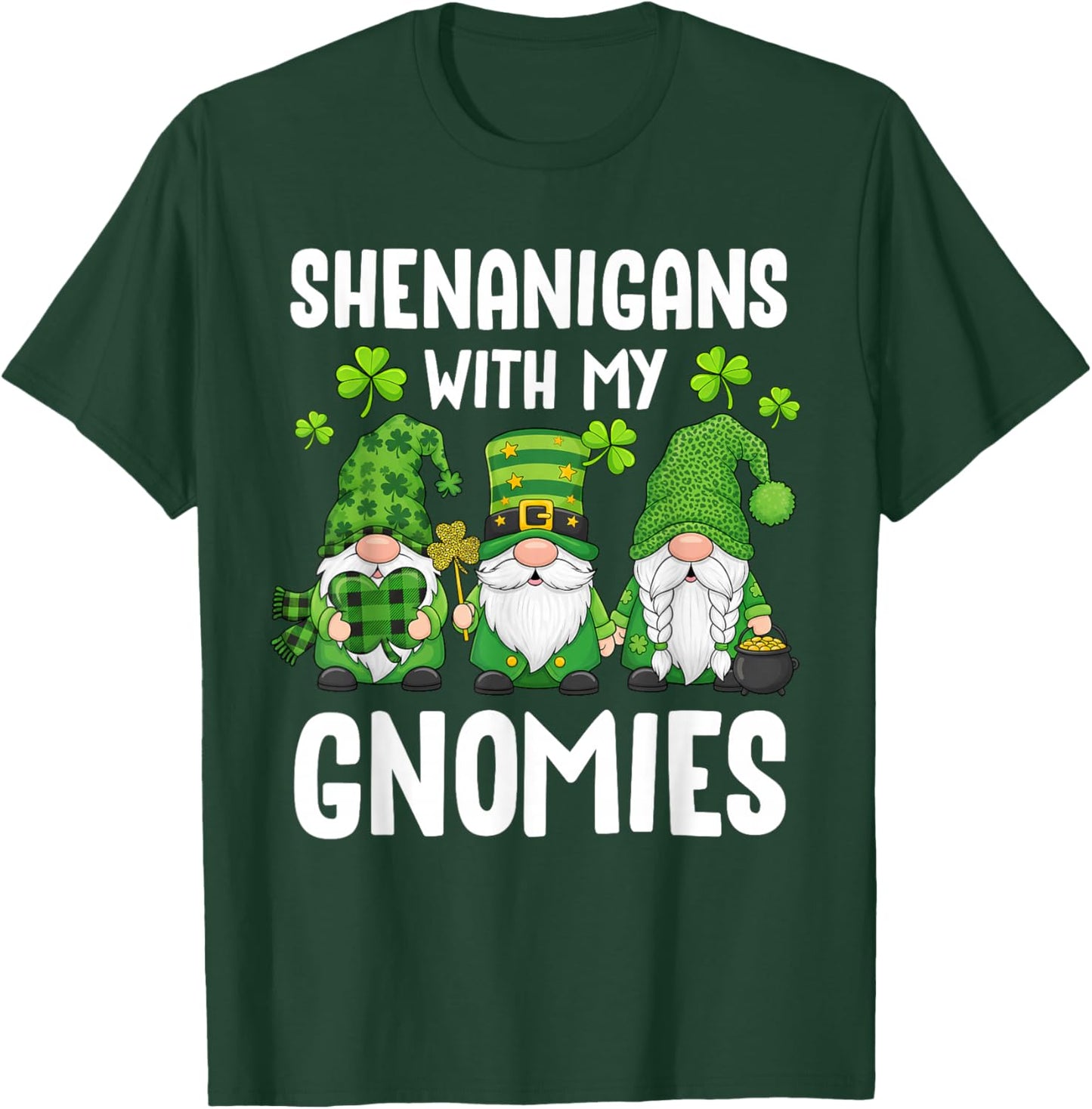 Irish Gnome Shenanigans St Patricks Day Green Gnomies Women T-Shirt - T-Shirt | Forest
