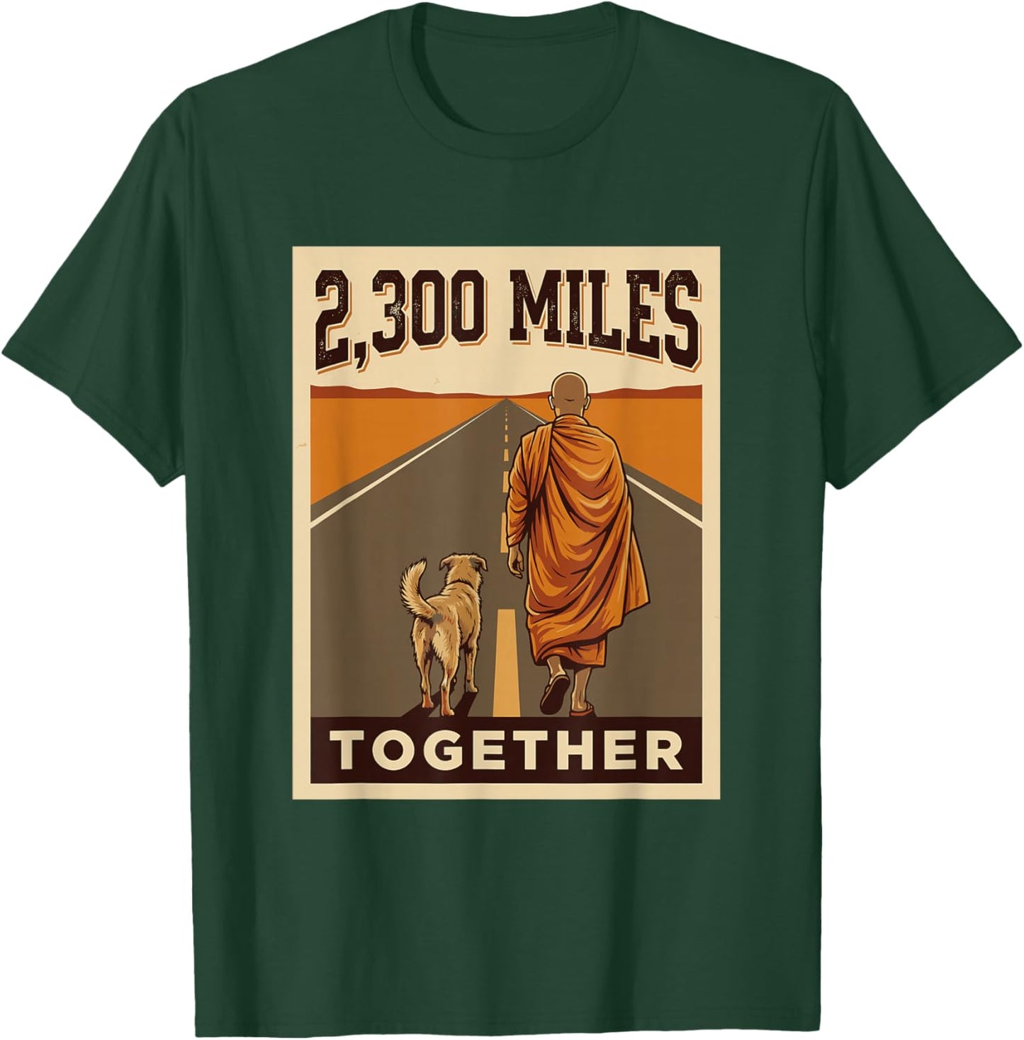 2,300 Miles Together Walk for Peace Monk and Dog Aloka Retro T-Shirt - T-Shirt | Forest